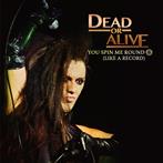 Dead Or Alive "You Spin Me Round (Like A Record) "