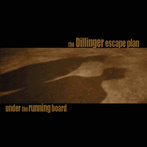 Dillinger Escape Plan, The "Under The Running Board EP RSD 2025"