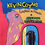 Coyne, Kevin "Legless In Manila & Knocking On Your Brain"
