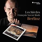 Les Siecles Francois-Xavier Roth Stephane Degout "Berlioz"