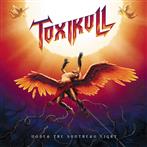 Toxikull "Under The Southern Light"