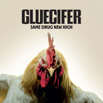 Gluecifer "Same Drug New High LP BLACK"
